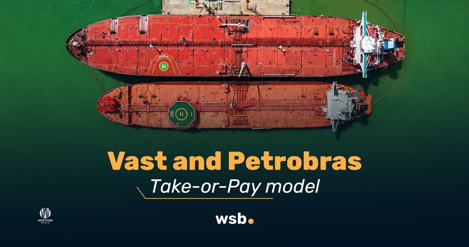 Vast and Petrobras: new agreement