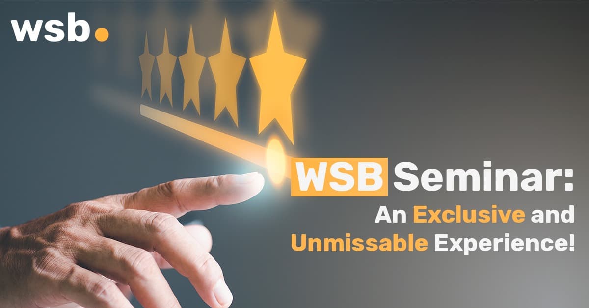WSB Seminar: an exclusive and unmissible experience
