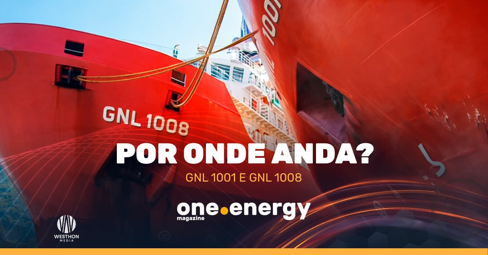 Por onde anda? GNL 1001 & GNL 1008
