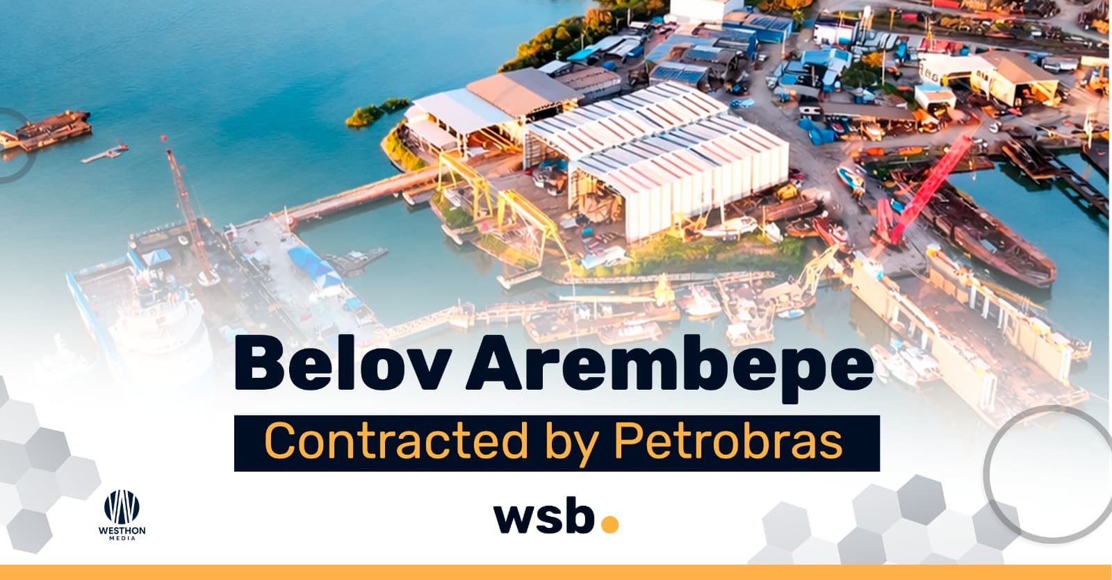 Belov Arembepe contracted by Petrobras