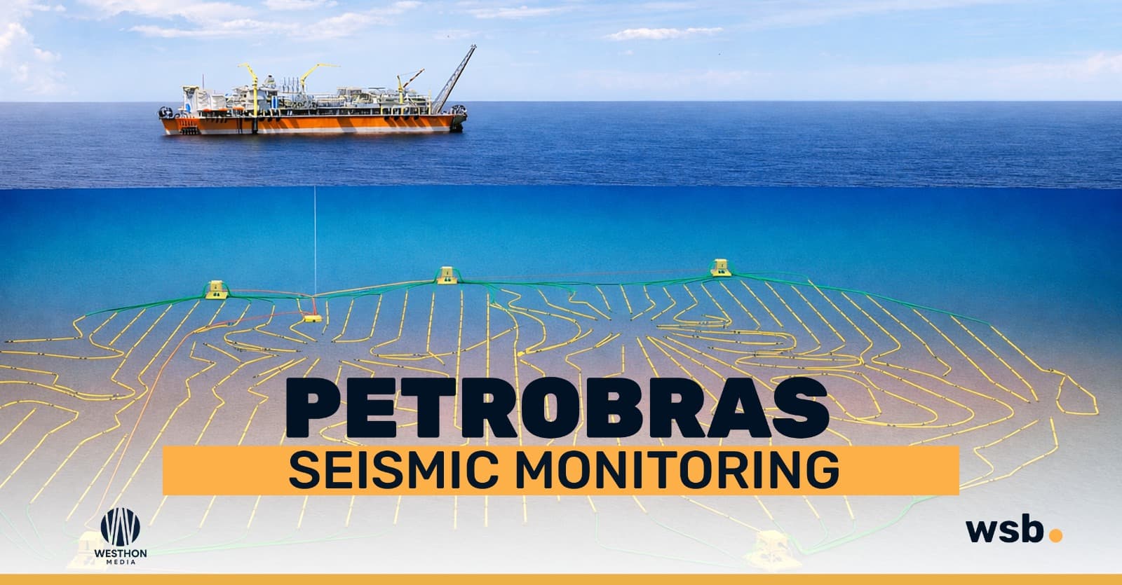Petrobras advances US$450 million Mero seismic monitoring project into data phase