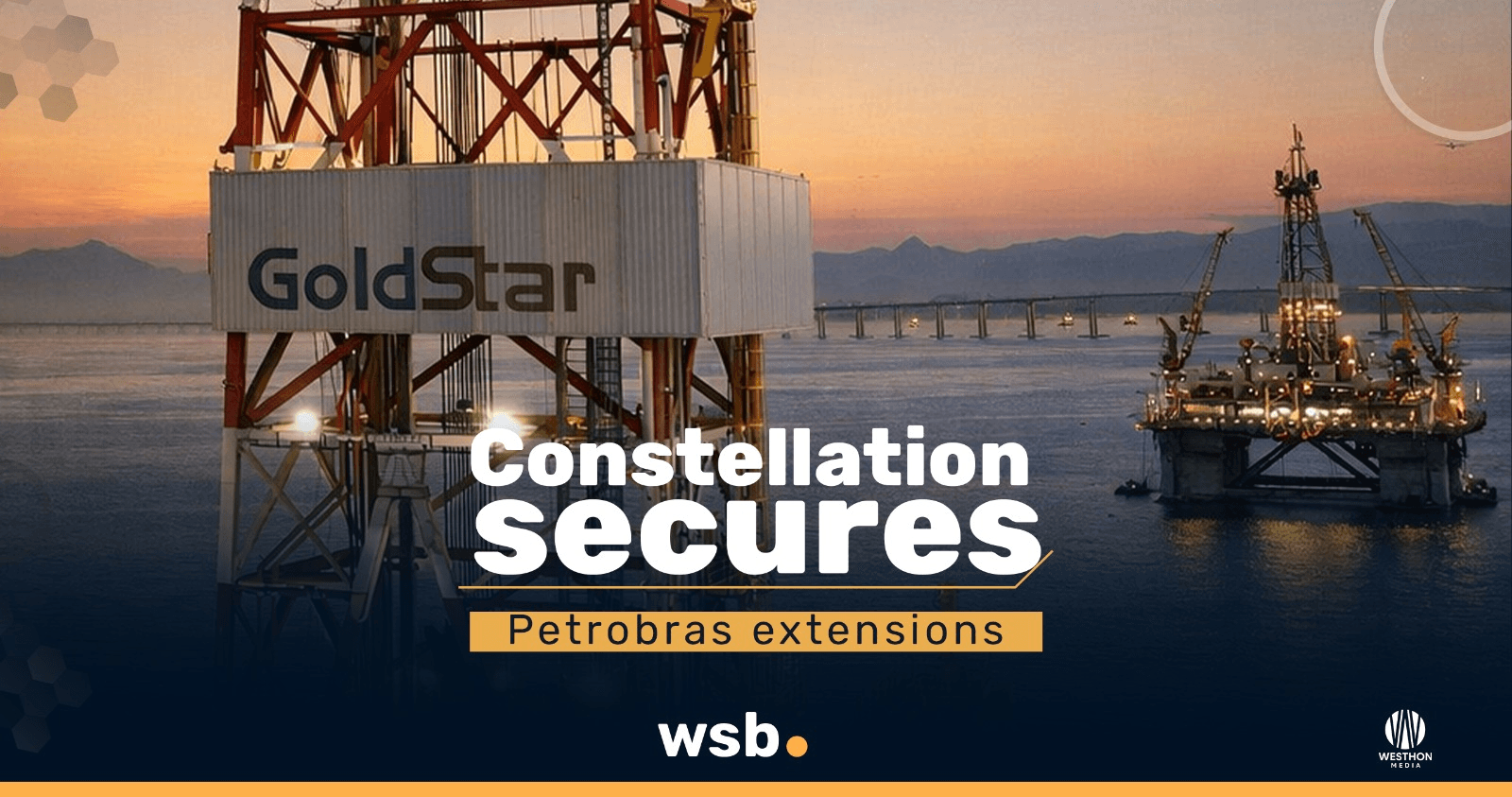 Constellation secures Petrobras extensions
