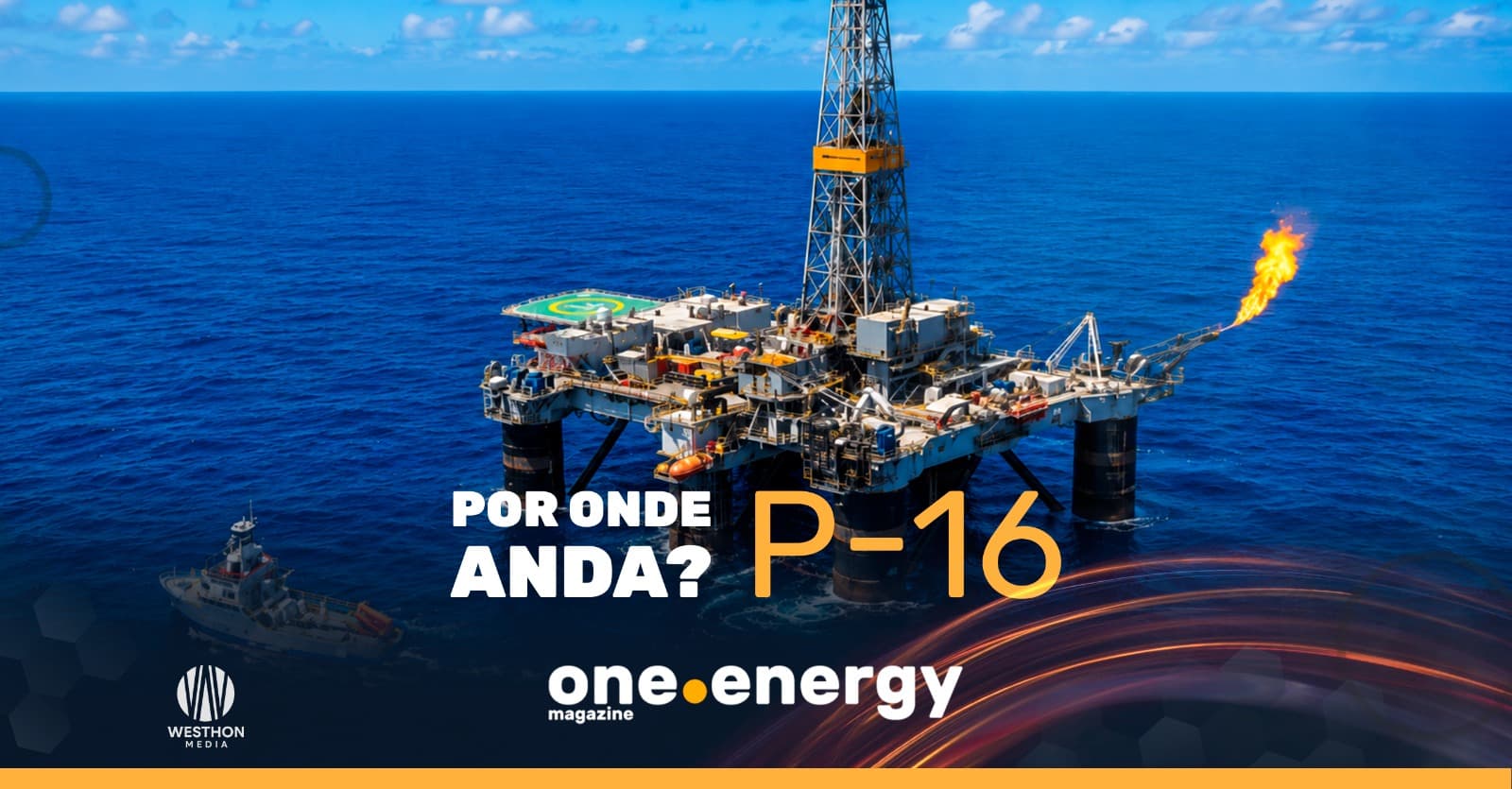 Special WSB: Por Onde Anda? Petrobras P-16