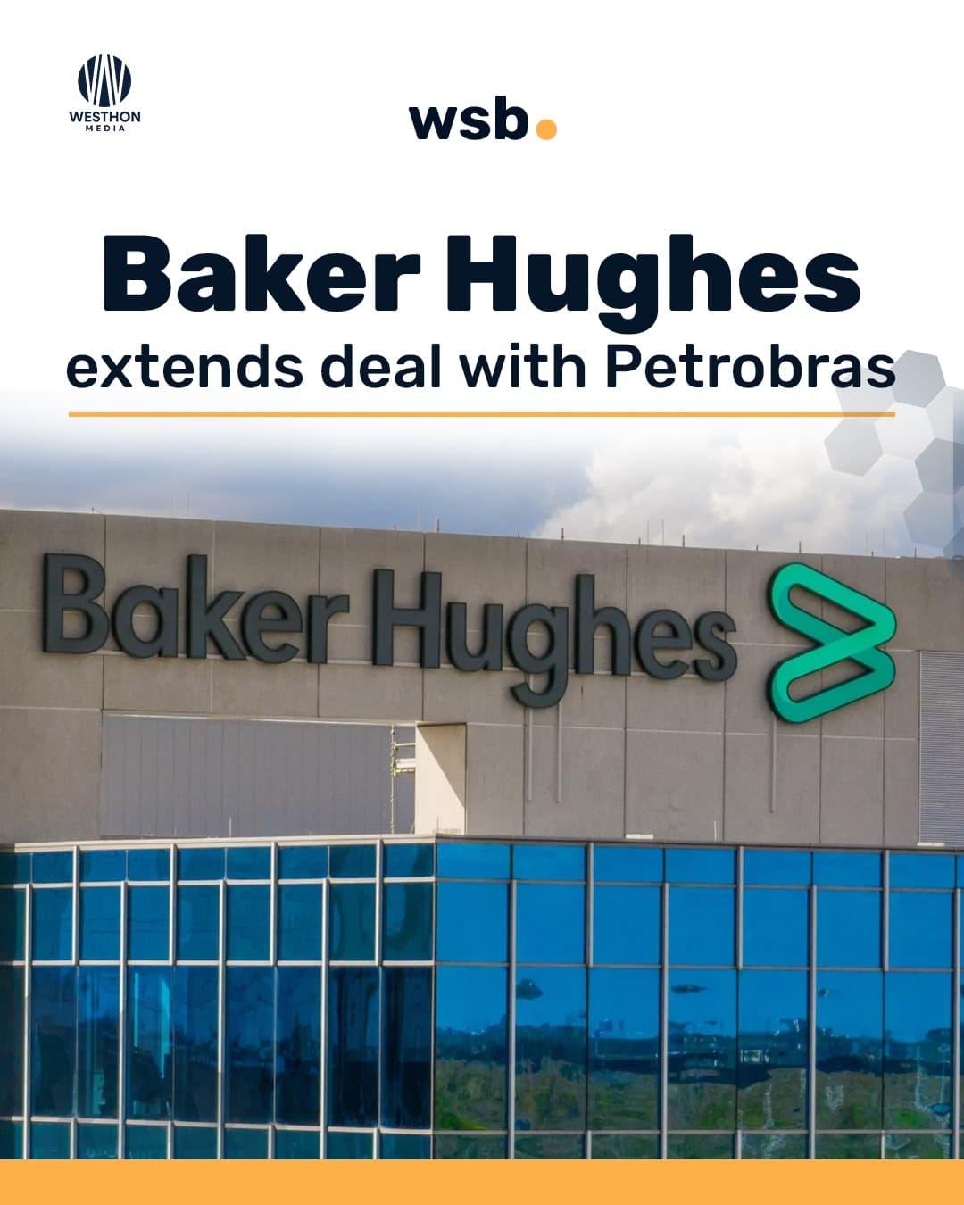 Baker Hughes extends deal with Petrobras