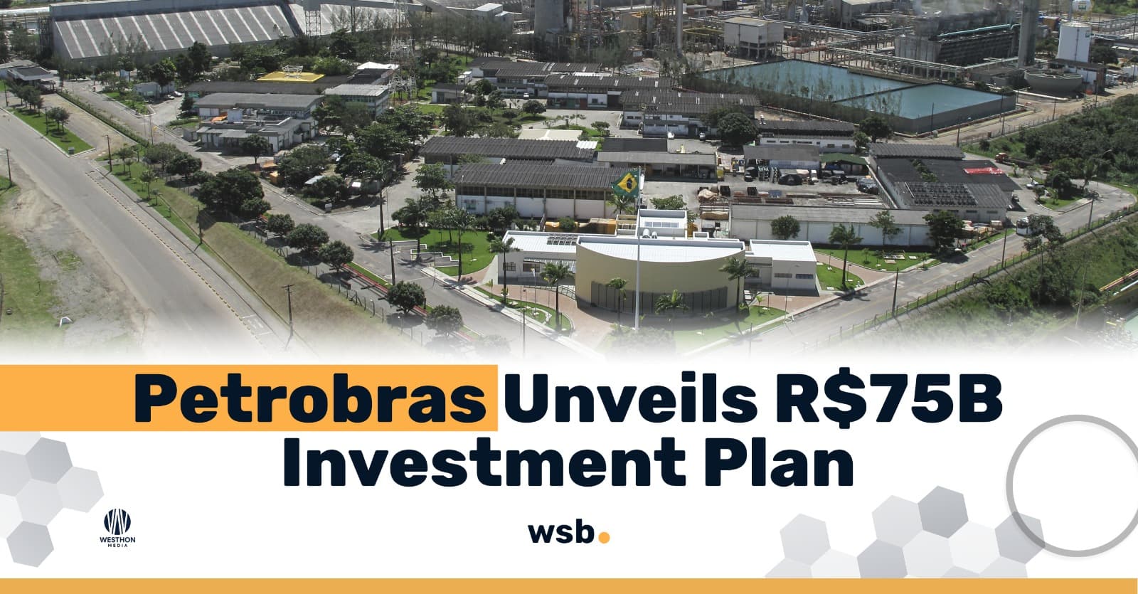 Petrobras unveils R$75 Bi investment plan