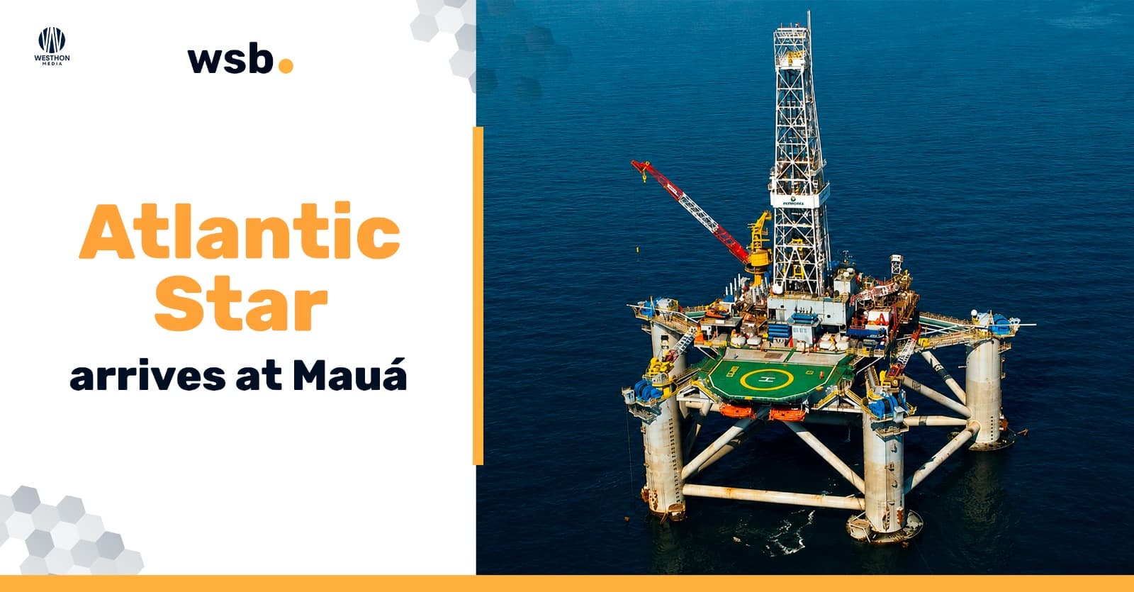 Atlantic Star arrives at Mauá shipyard